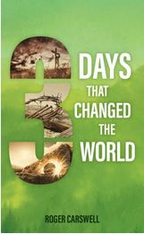 3 DAYS THAT CHANGED THE WORLD