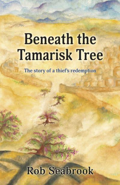 BENEATH THE TAMARISK TREE BENEATH THE TAMARISK TREE