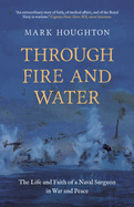 THROUGH FIRE AND WATER