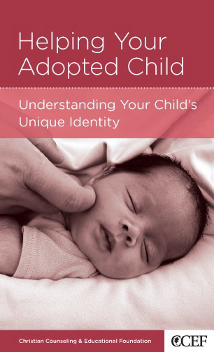 HELPING YOUR ADOPTED CHILD HELPING YOUR ADOPTED CHILD