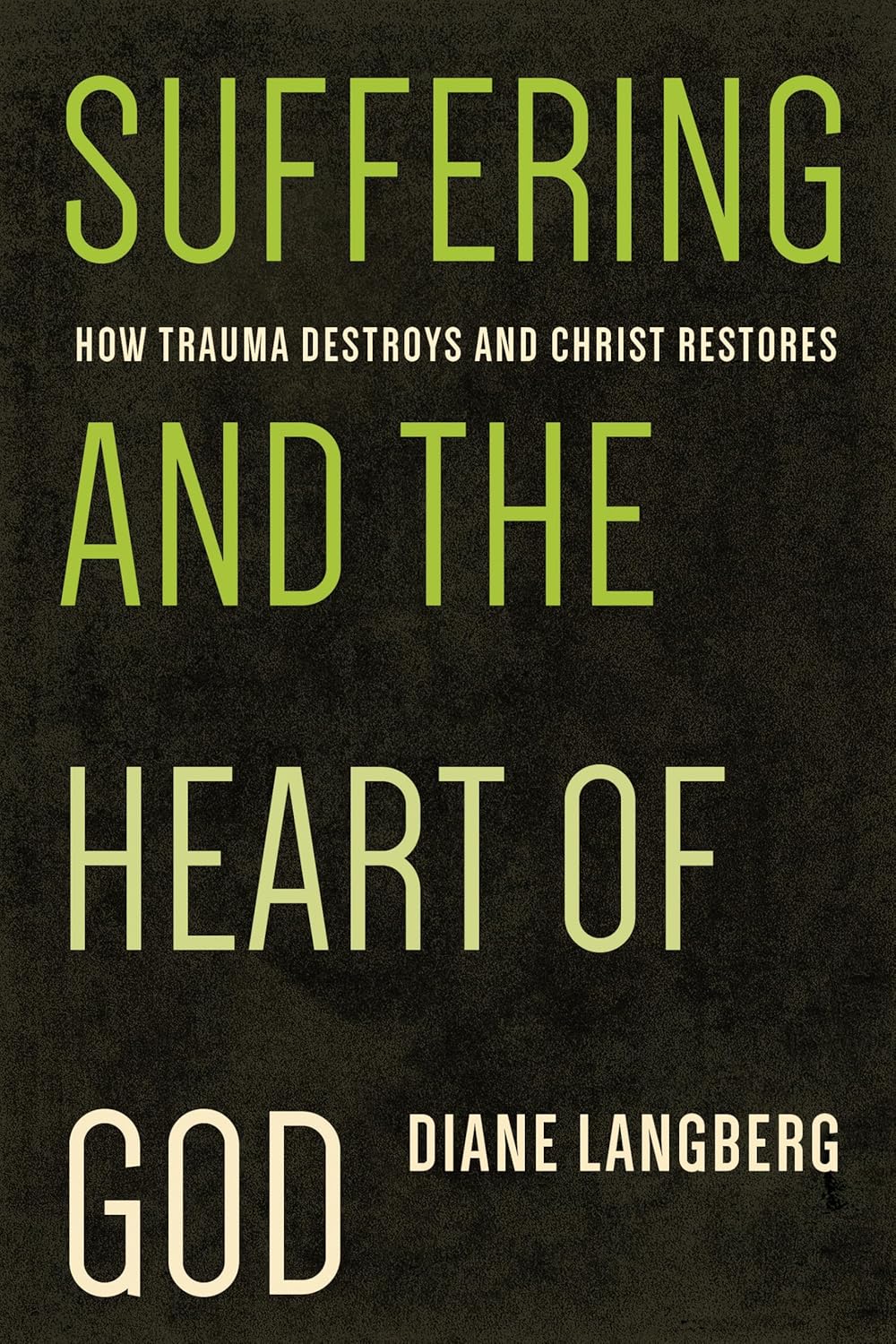 SUFFERING AND THE HEART OF GOD