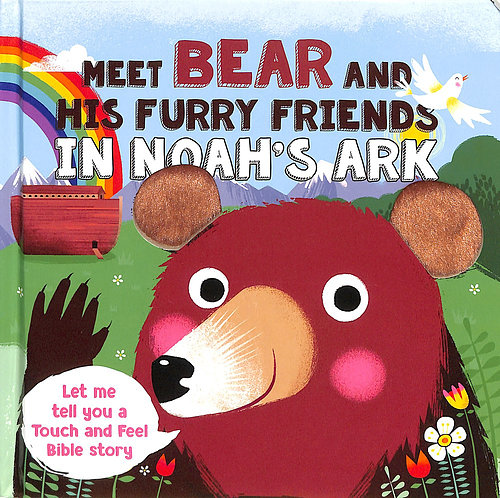 MEET BEAR AND HIS FURRY FRIENDS IN NOAH'S ARK