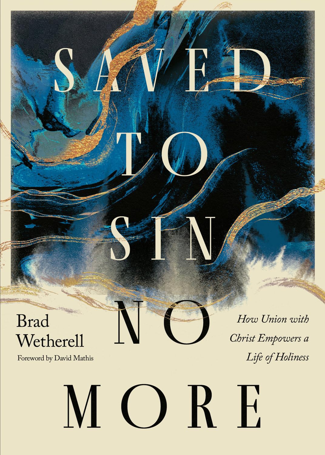 SAVED TO SIN NO MORE