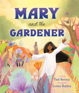 MARY AND THE GARDENER