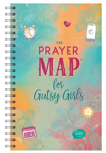 THE PRAYER MAP FOR GUTSY GIRLS