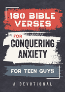 180 BIBLE VERSES FOR CONQUERING ANXIETY FOR TEEN GUYS