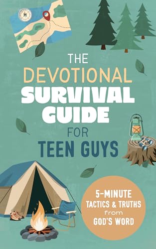 THE DEVOTIONAL SURVIVAL GUIDE FOR TEEN GUYS