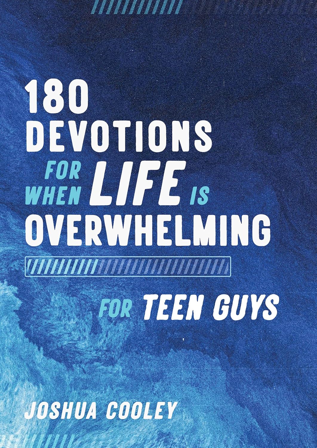 180 DEVOTIONS FOR WHEN LIFE IS OVERWHELMING