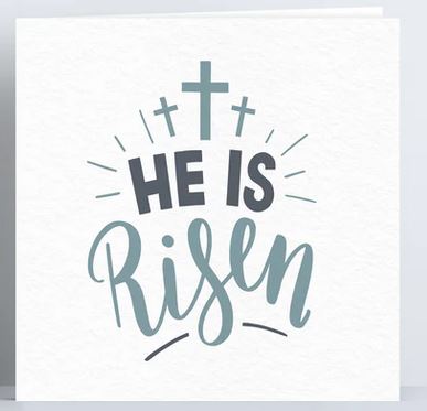 HE IS RISEN CARD 