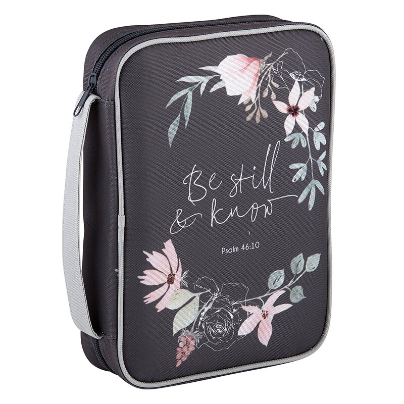 BE STILL AND KNOW BIBLE COVER BE STILL AND KNOW BIBLE COVER