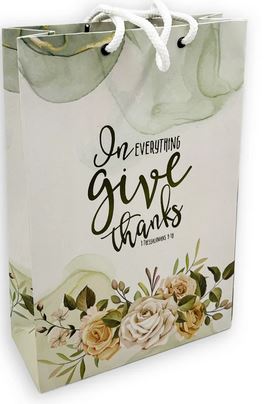 IN EVERYTHING GIVE THANKS - 1 THESSALONIANS 5:18 GIFT BAG