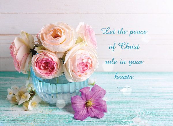 BOWL OF FLOWERS: COLOSSIANS 3:15