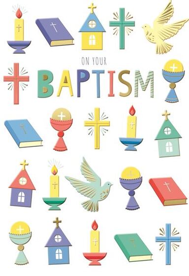 ON YOUR BAPTISM GREETINGS CARD ON YOUR BAPTISM GREETINGS CARD
