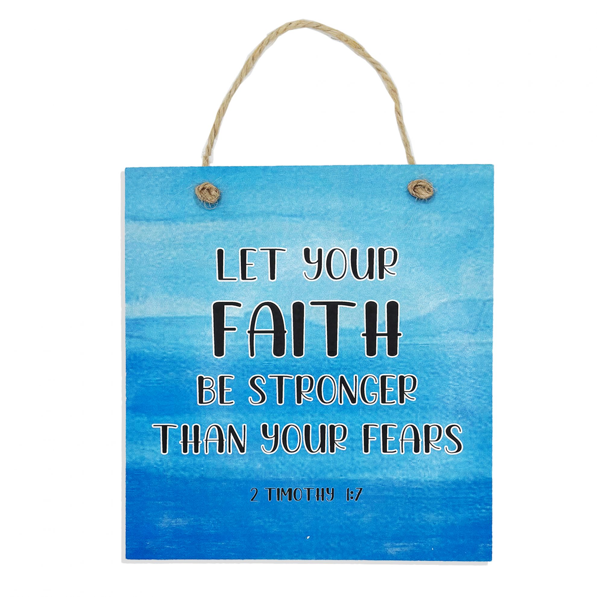 FAITH STRONGER THAN FEARS COLOURED PLAQUE