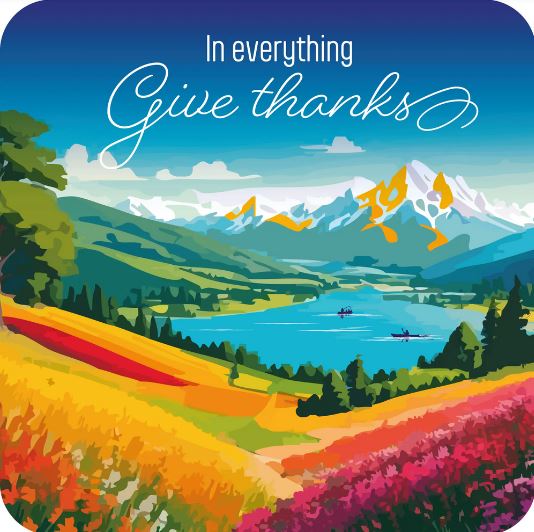 IN EVERYTHING GIVE THANKS COASTER