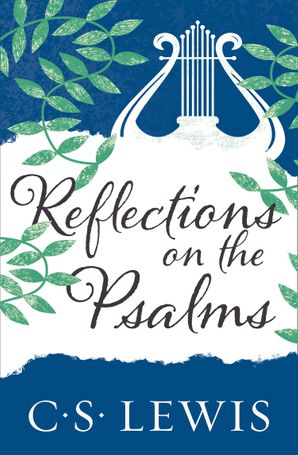 REFLECTIONS ON THE PSALMS