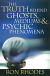 THE TRUTH BEHIND GHOSTS MEDIUMS & PSYCHIC PHENOMENA