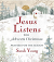 JESUS LISTENS FOR ADVENT AND CHRISTMAS 