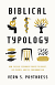 BIBLICAL TYPOLOGY