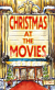 CHRISTMAS AT THE MOVIES 