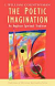 THE POETIC IMAGINATION