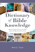 DICTIONARY OF BIBLE KNOWLEDGE