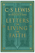 LETTERS ON LIVING THE FAITH HB