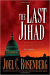 THE LAST JIHAD