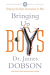 BRINGING UP BOYS