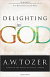 DELIGHTING IN GOD