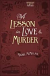 A LESSON IN LOVE AND MURDER