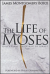THE LIFE OF MOSES