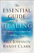 THE ESSENTIAL GUIDE TO HEALING