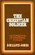 THE CHRISTIAN SOLDIER EPHESIANS 6:10-20