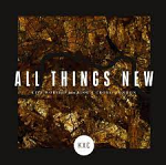 ALL THINGS NEW CD