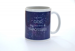 NOTHING SHALL BE IMPOSSIBLE MUG