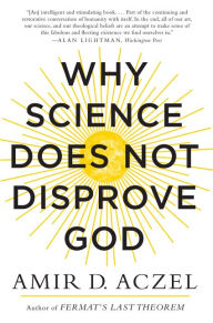 WHY SCIENCE DOES NOT DISPROVE GOD