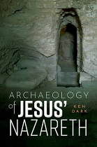 ARCHAEOLOGY OF JESUS NAZARETH