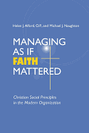 MANAGING AS IF FAITH MATTERED