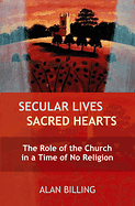 SECULAR LIVES SACRED HEARTS