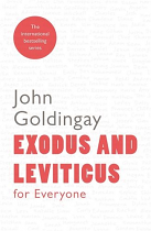 EXODUS & LEVITICUS FOR EVERYONE