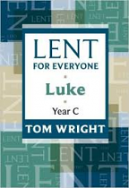 LENT FOR EVERYONE LUKE YEAR C