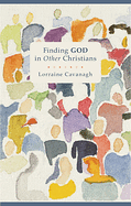 FINDING GOD IN OTHER CHRISTIANS
