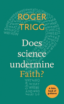 DOES SCIENCE UNDERMINE FAITH?