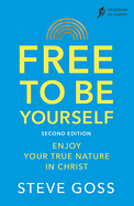 FREE TO BE YOURSELF