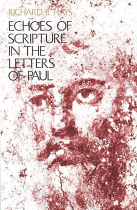 ECHOES OF SCRIPTURE IN LETTERS OF PAUL
