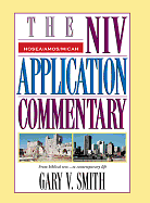 HOSEA AMOS MICAH NIV APPLICATION COMMENTARY