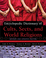 ENCYCLOPEDIC DICTIONARY OF CULTS SECTS AND WORLD RELIGIONS