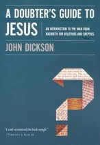 A DOUBTER'S GUIDE TO JESUS