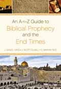 A TO Z GUIDE TO BIBLICAL PROPHECY